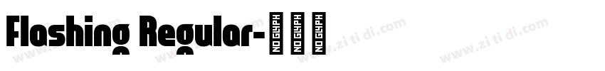 Flashing Regular字体转换
